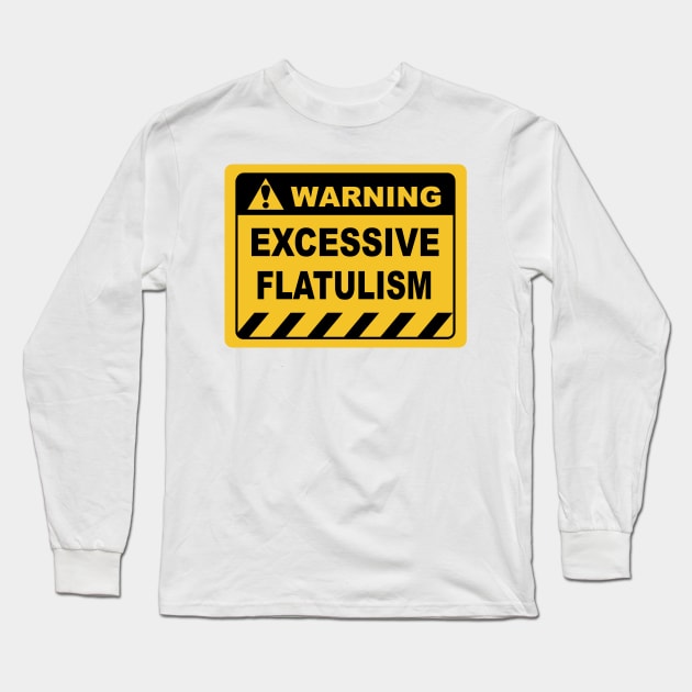 Funny Human Warning Label Excessive Flatulism Long Sleeve T-Shirt by Color Me Happy 123